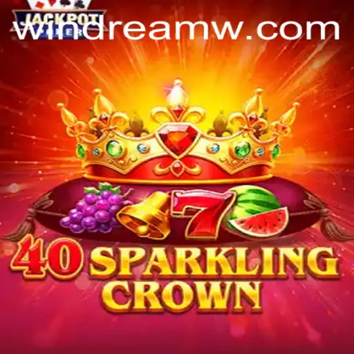 Exploring the Fascinating World of 40SparklingCrown: A Unique Gaming Experience Enhanced by WINDREAM